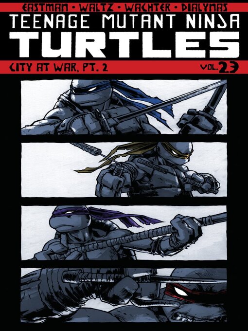 Titeldetails für Teenage Mutant Ninja Turtles (2011), Volume 23 nach Kevin Eastman - Verfügbar